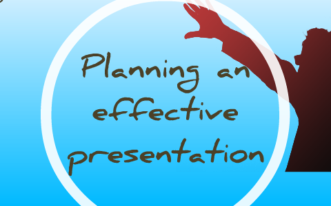 planning an effective presentation