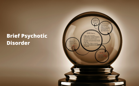 case study brief psychotic disorder