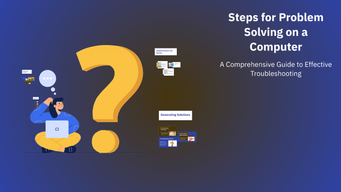 Steps for Problem Solving on a Computer by Ana Dedin on Prezi