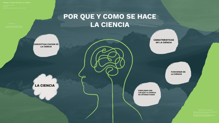 POR QUE Y COMO SE HACE LA CIENCIA by alejandro agudelo arias on Prezi
