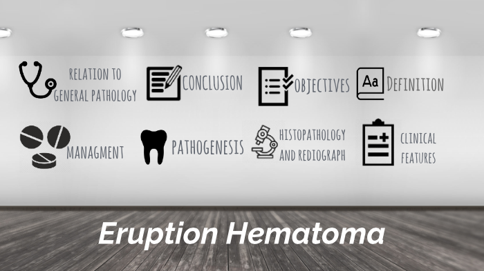 eruption hematoma by rfal mur on Prezi