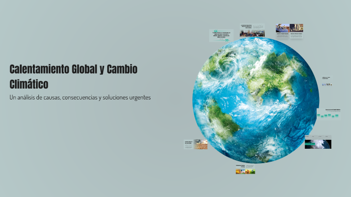 Calentamiento Global y Cambio Climático by Justo Valenzuela on Prezi