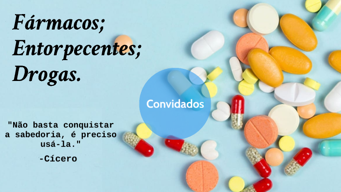 Fármacos; Entorpecentes; Drogas by Alyssia Nunes on Prezi