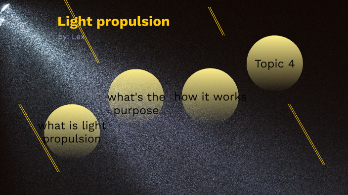 Light propulsion by Alaxander Leduchowski on Prezi