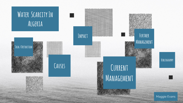 Water Scarcity in Algeria by Maggie Evans on Prezi