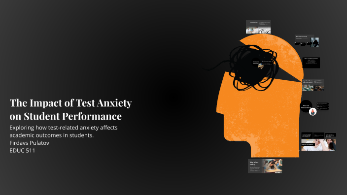 The Impact of Test Anxiety on Student Performance by Firdavs on Prezi