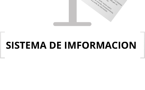 QUE ES UN SISTEMA DE IMFORMACION by Kevin David Plazas Rodriguez on Prezi