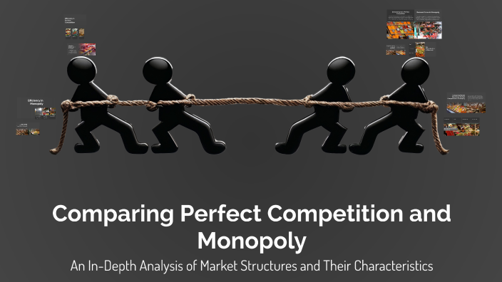 Comparing Perfect Competition and Monopoly by Syed Nursaghir on Prezi