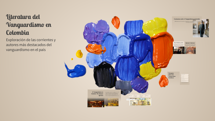 Literatura del Vanguardismo en Colombia by Erick Julian Sanchez on Prezi