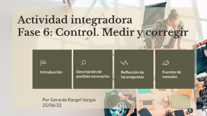 Actividad integradora. Fase 6: Control. Medir y corregir by Gerardo