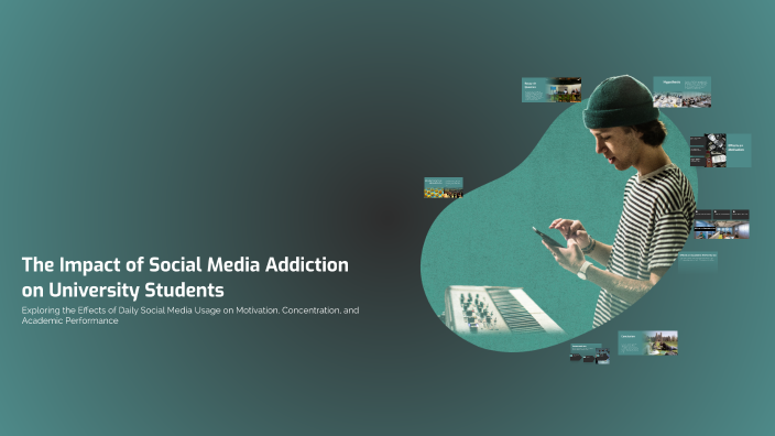 The Impact of Social Media Addiction on University Students by Rhaly ...