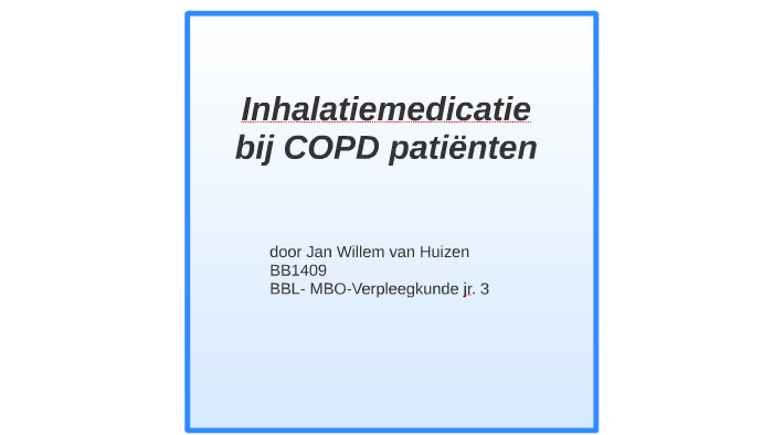 Inhalatiemedicatie bij COPD patiënten by JW VH