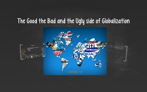 globalization good or bad