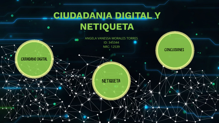 CIUDADANIA DIGITAL Y NETIQUETA by Vanessa Morales on Prezi
