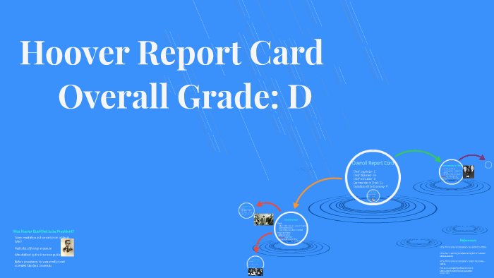 Hover Report Example Hoover Report Card by Bre F. on Prezi