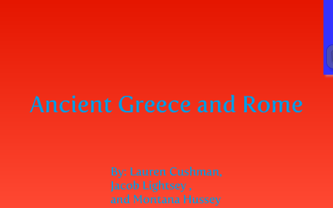 Ancient Greece and Rome by Lauren Cushman on Prezi