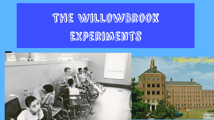 the-willowbrook-experiments-by-kenecia-mapp-on-prezi