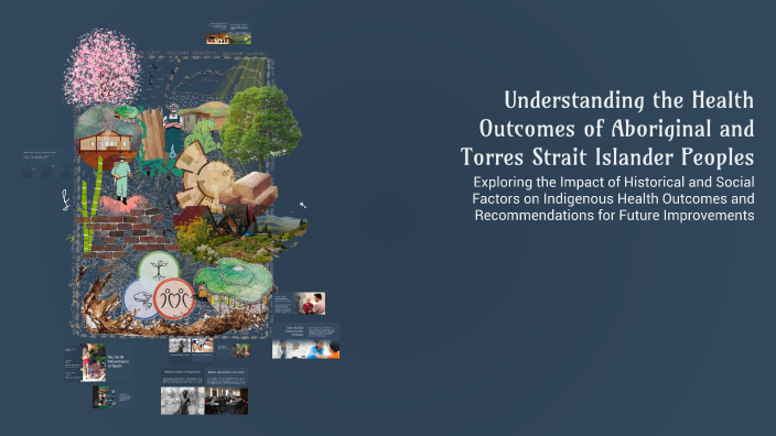 Understanding the Health Outcomes of Aboriginal and Torres Strait ...