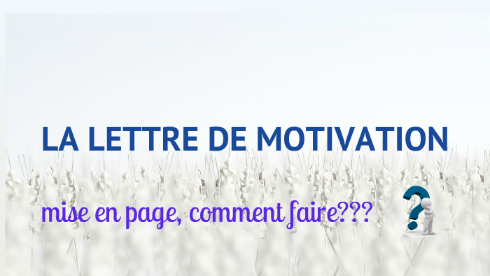 Que Veut Dire Lettre De Motivation Dactylographiée