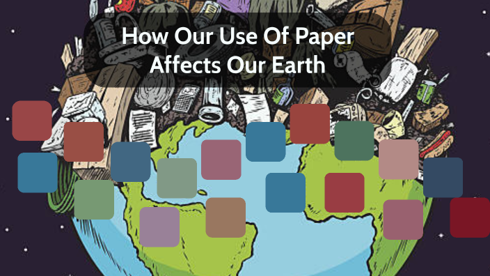 how-our-use-of-paper-effects-our-environment-by-darcie-emmert