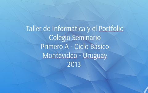 Taller de Informática y el Portfolio by Gero Nuñez