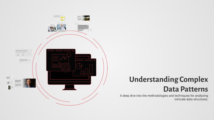 Understanding Complex Data Patterns by Cruz Fisher on Prezi