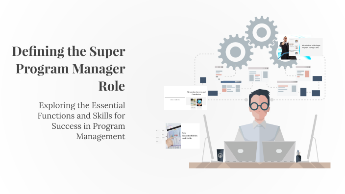 Defining the Super Program Manager Role by Cindy FF on Prezi