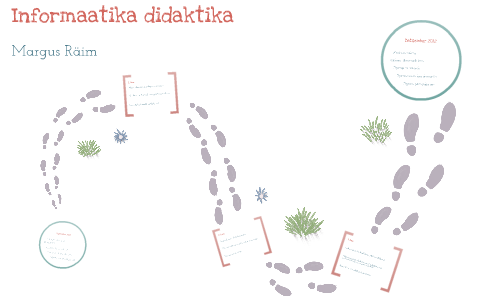Informaatika didaktika eksam by Margus Räim on Prezi