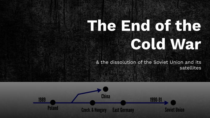 The End of the Cold War by Julian Kemp on Prezi