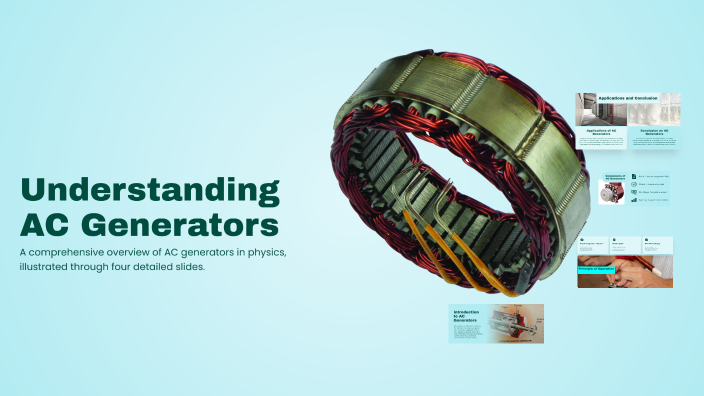 Understanding AC Generators by Abood Mohh on Prezi