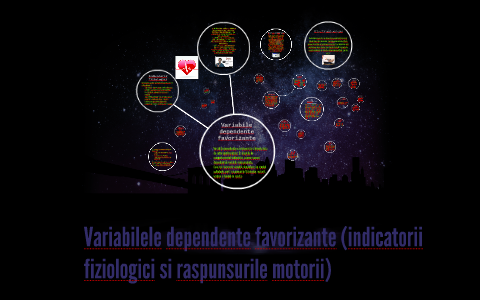 Variabilele Dependente Favorizante Indicatorii Fiziologici By Ionescu Cezar