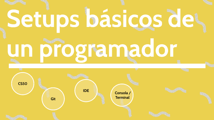 Programming Setups by Sergio Luis López Verbel on Prezi