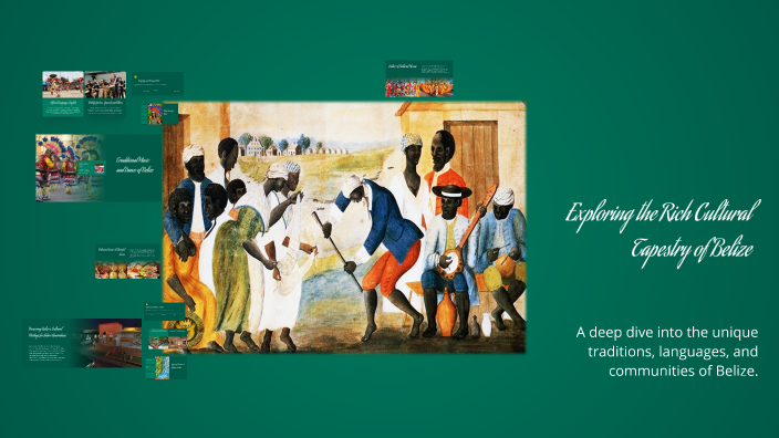Exploring the Rich Cultural Tapestry of Belize by melanie smith on Prezi
