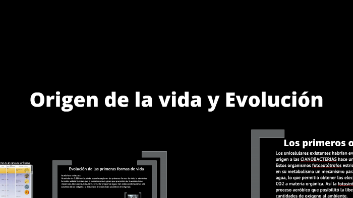 Origen de la vida y evolución. by héctor sánchez on Prezi