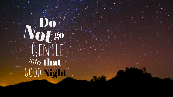 Do Not Go Gentle Into That Good Night Deutsch