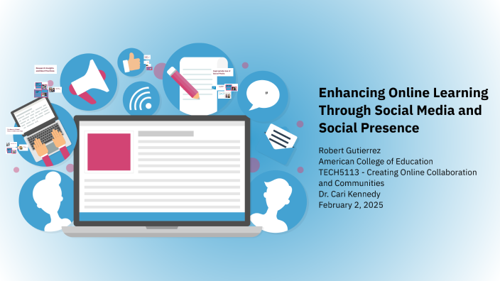 Enhancing Online Learning Through Social Media and Social Presence by ...