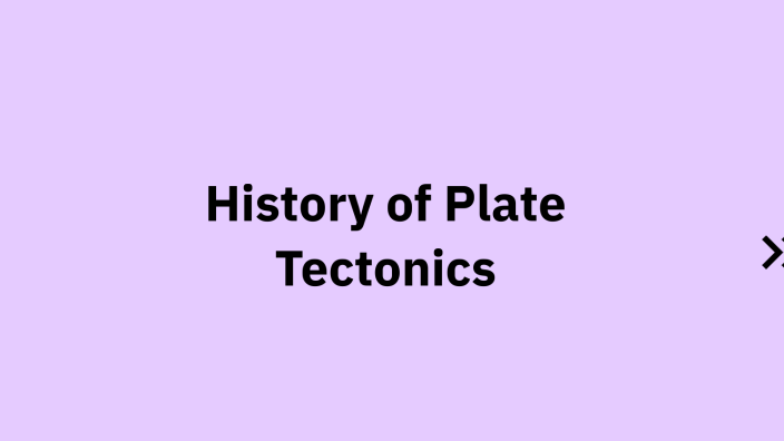History of Plate Tectonics Theory by Aaron Roth on Prezi