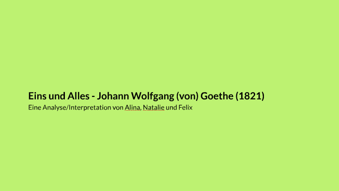 Goethe Eins Und Alles Eins und Alles - Johann Wolfgang (von) Goethe (18210 by Felix Krass on