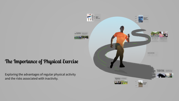The Importance of Physical Exercise by Bobby Bob on Prezi