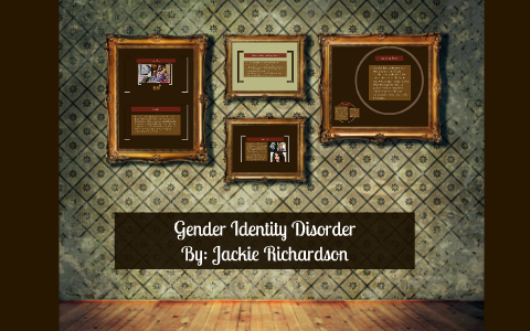 Gender Identity Disorder by Jackie Richardson on Prezi