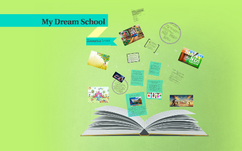 presentation my dream school