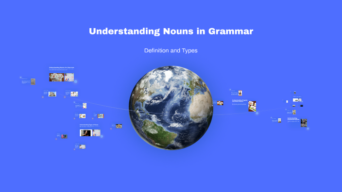 Understanding Nouns in Grammar by Prerna on Prezi
