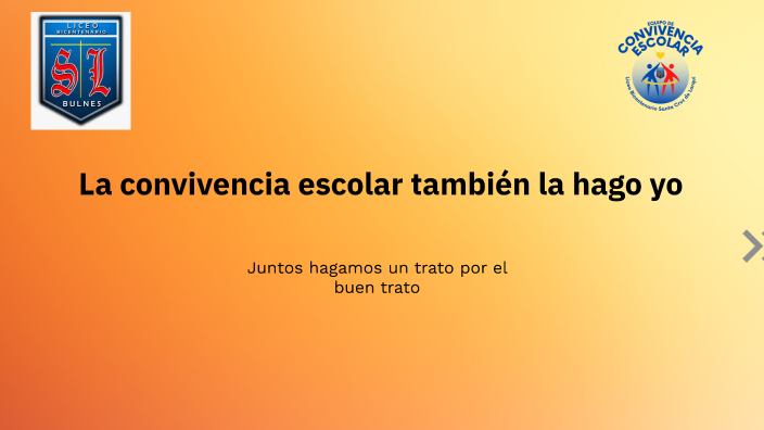 La convivencia escolar también la hago yo by Leo Muñoz Rios on Prezi