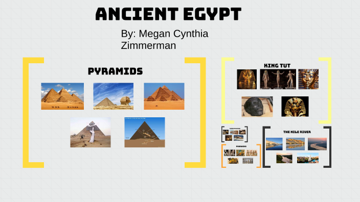 Ancient Egypt by Megan Zimmerman on Prezi