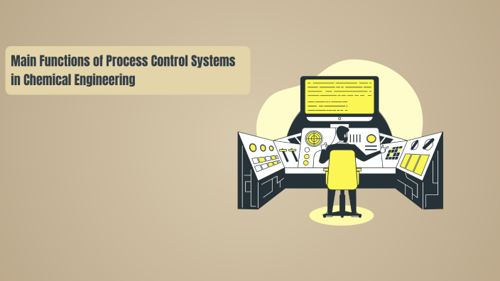 Main Functions of Process Control Systems in Chemical Engineering by ...