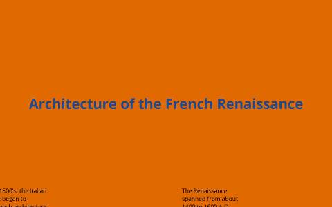 French Renaissance Architecture by Amy Agigian on Prezi