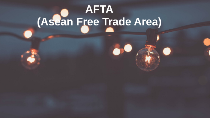 asean free trade area merupakan wujud dari