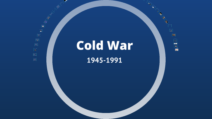 The Cold War-My Copy by Bethany Campbell on Prezi