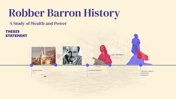 Robber Barron History by Grace Penticoff on Prezi