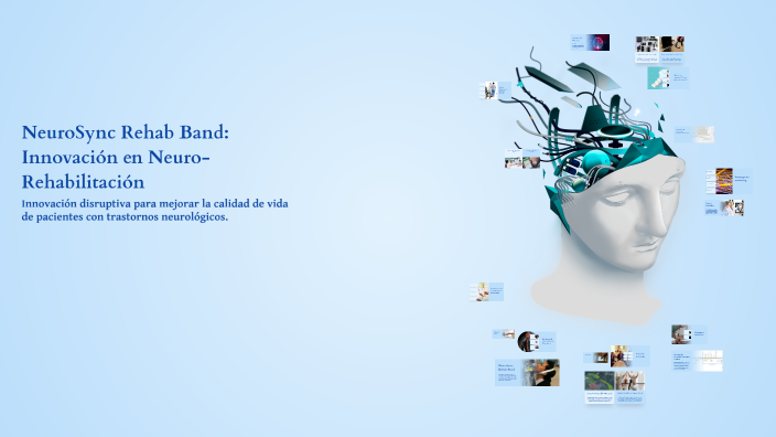 NeuroSync Rehab Band: Innovación en Neuro-Rehabilitación by Milor Ce ...